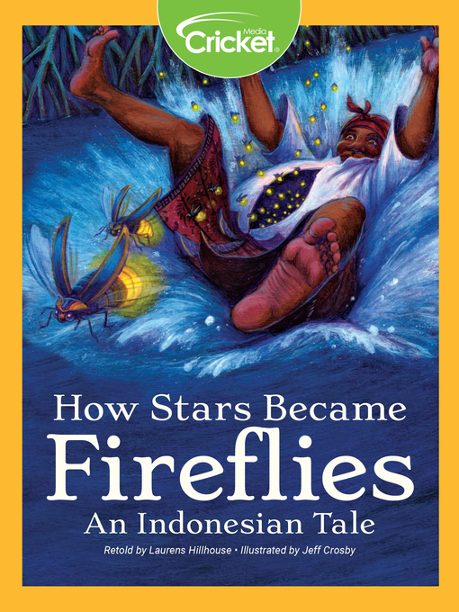 Title details for How Stars Became Fireflies An Indonesian Tale by Laurens Hillhouse - Available